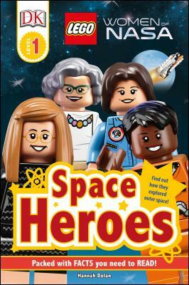 DK Readers L1: Lego(r) Women of Nasa: Space Heroes by Hannah Dolan