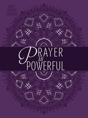 Prayer Is Powerful: Scripture Journal by Belle City Gifts