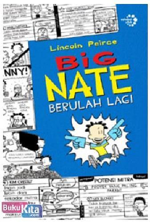 Big Nate : Berulah Lagi by Lincoln Peirce, Lincoln Peirce