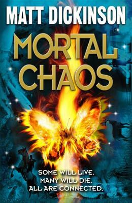 Mortal Chaos by Matt Dickinson