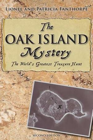 The Oak Island Mystery: World's Greatest Treasure Hunt by Lionel Fanthorpe