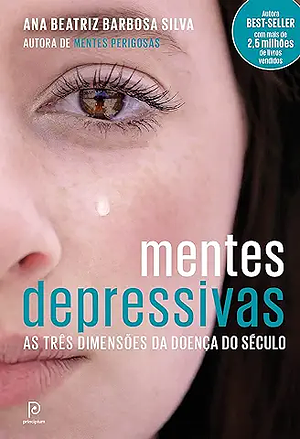 Mentes Depressivas by Ana Beatriz Barbosa Silva