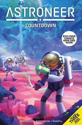 Astroneer: Countdown Vol.1 by Dave Dwonch