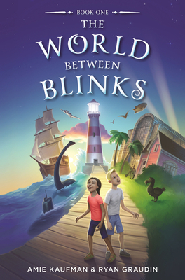 The World Between Blinks by Amie Kaufman, Ryan Graudin