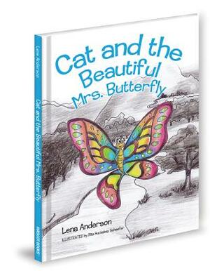 Cat and the Beautiful Mrs. Butterfly by Lena Anderson