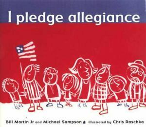 I Pledge Allegiance by Bill Martin Jr.