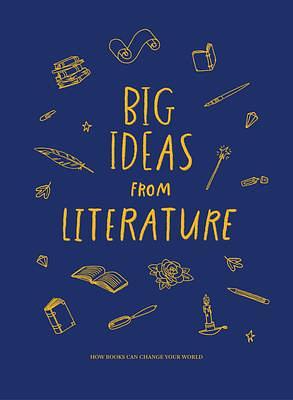 Big Ideas from Literature by The School of Life, Anna Doherty