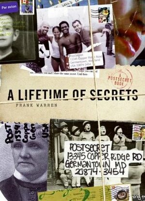 A Lifetime of Secrets: A PostSecret Book by Frank Warren