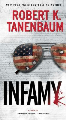 Infamy, Volume 28 by Robert K. Tanenbaum