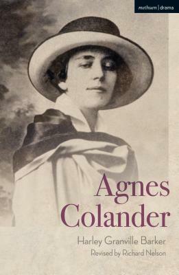 Agnes Colander by Harley Granville-Barker