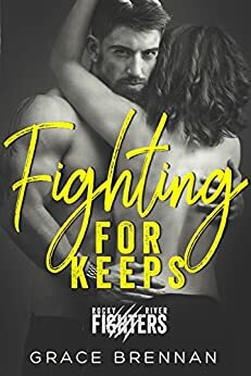 Fighting for Keeps by Grace Brennan