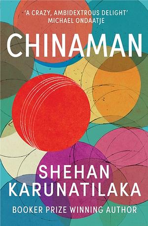 Chinaman by Shehan Karunatilaka