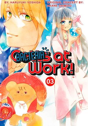 Cells at Work: Bacteria! 3 by 清水 茜, Haruyuki Yoshida, Akane Shimizu