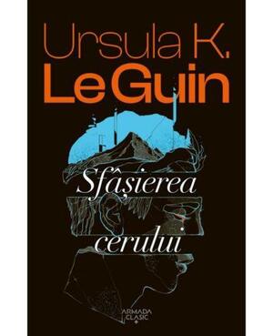 Sfâșierea Cerului by Ursula K. Le Guin