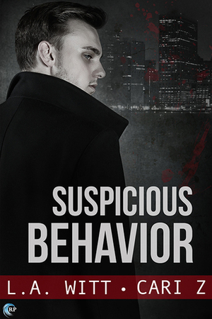 Suspicious Behavior by Cari Z, L.A. Witt