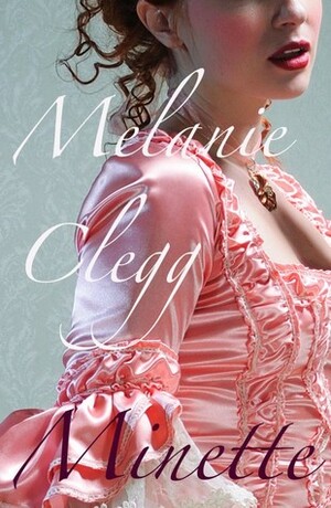 Minette by Melanie Clegg