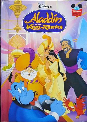 Disney's Aladdin and the King of Thieves by Lisa Ann Marsoli