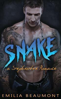 Snake: (a Stepbrother Romance) by Emilia Beaumont