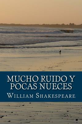 Mucho Ruido y Pocas Nueces by Natalie Montoto, William Shakespeare