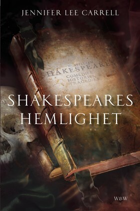 Shakespeares hemlighet by Jennifer Lee Carrell