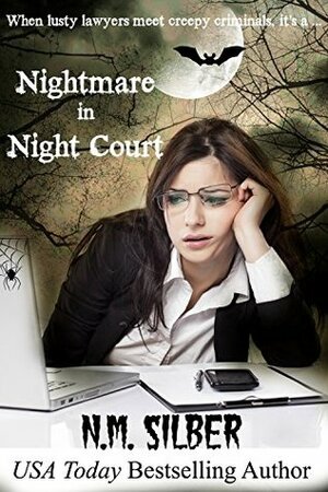 Nightmare in Night Court by N.M. Silber