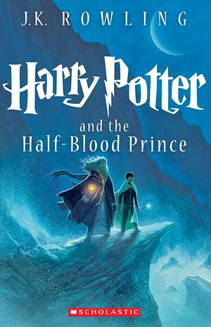 Harry Potter and the Half-Blood Prince by J.K. Rowling