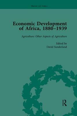 Economic Development of Africa, 1880-1939 Vol 3 by David Sunderland