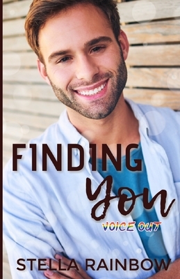 Finding You: A Hurt/Comfort Gay Romance by Stella Rainbow