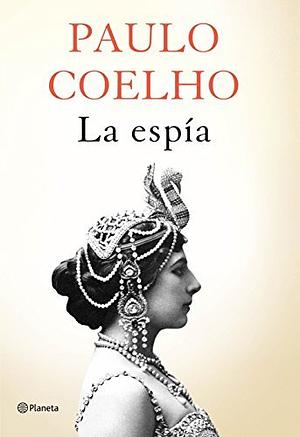 La espia by Paulo Coelho