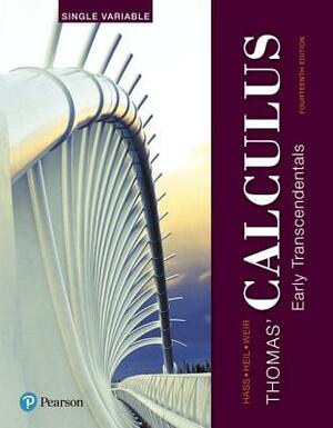 Thomas' Calculus: Early Transcendentals, Single Variable Plus Mylab Math with Pearson Etext -- 24-Month Access Card Package by Joel Hass, Maurice Weir, Christopher Heil