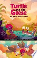 Turtle and the Geese: An Indian Graphic Folktale by Chitra Soundar