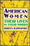 American Women: Their Lives in Their Words by Doreen Rappaport