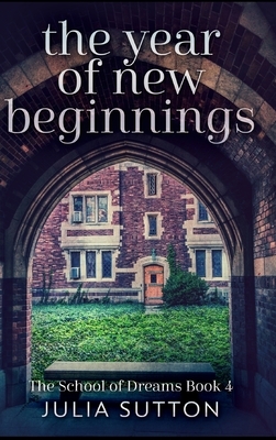 The Year Of New Beginnings by Julia Sutton