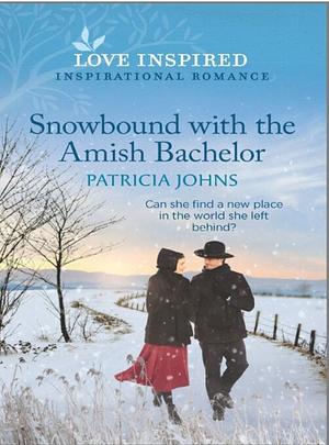 Snowbound with the Amish Bachelor by Patricia Johns