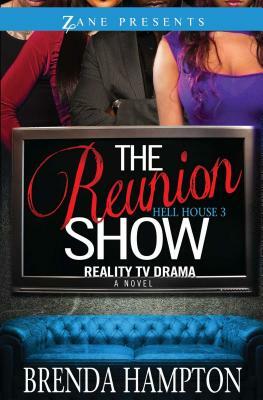 The Reunion Show: Reality TV Drama by Brenda Hampton