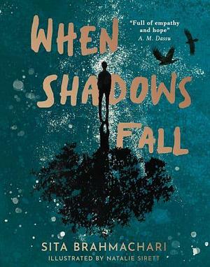 When Shadows Fall by Sita Brahmachari