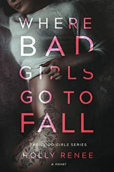 Where Bad Girls Go to Fall by 