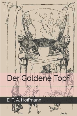 Der Goldene Topf by E.T.A. Hoffmann