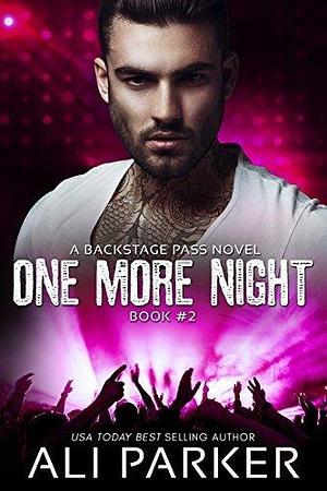 One More Night #2 by Ali Parker, Ali Parker, Weston Parker