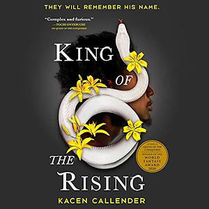 King of the Rising by Kacen Callender