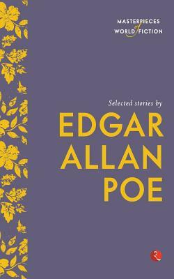Selected Stories by Edgar Allan Poe by Edgar Allan Poe