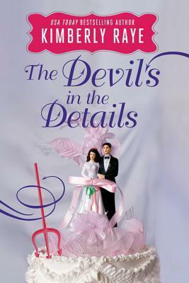 The Devil's in the Details by Kimberly Raye