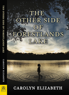 The Other Side of Forestlands Lake by Carolyn Elizabeth