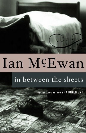 In Between the Sheets and Other Stories (King Penguin) by Ian McEwan