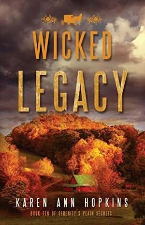 Wicked Legacy by Karen Ann Hopkins