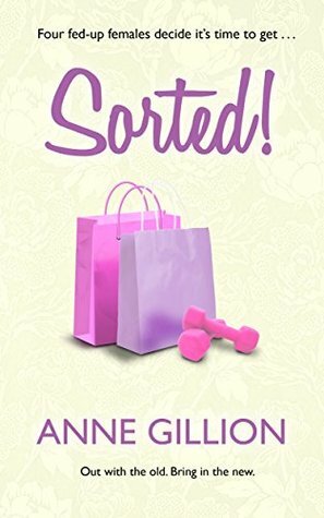 Sorted! by Anne Gillion