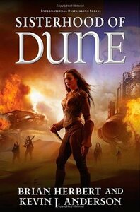 Sisterhood of Dune by Kevin J. Anderson, Brian Herbert