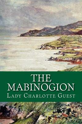 The Mabinogion by Charlotte Guest, Rolf McEwen