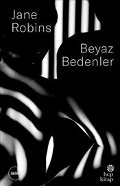 Beyaz Bedenler by Jane Robins