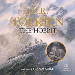 The Hobbit: or there and back again by J.R.R. Tolkien